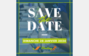 Meeting de l'Eure 2024 le Dimanche 28 janvier 💥